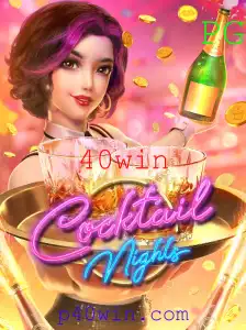 Descubra as Emoções do Jogo CocktailNights e a Estratégia 40win