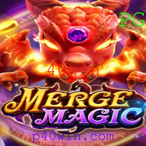 Descubra o Mundo Fascinante de MergeMagic e as Estratégias para Conquistar 40win