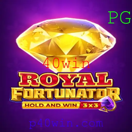 Royalfort: Discover the Exciting World of 40win
